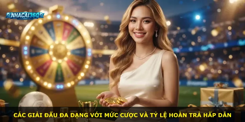 Các giải đấu đa dạng với mức cược và tỷ lệ hoàn trả hấp dẫn